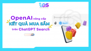chatgpt seaech nâng cấp kết quả mua sắm